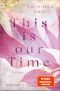 [Hollywood Dreams 01] • This is Our Time